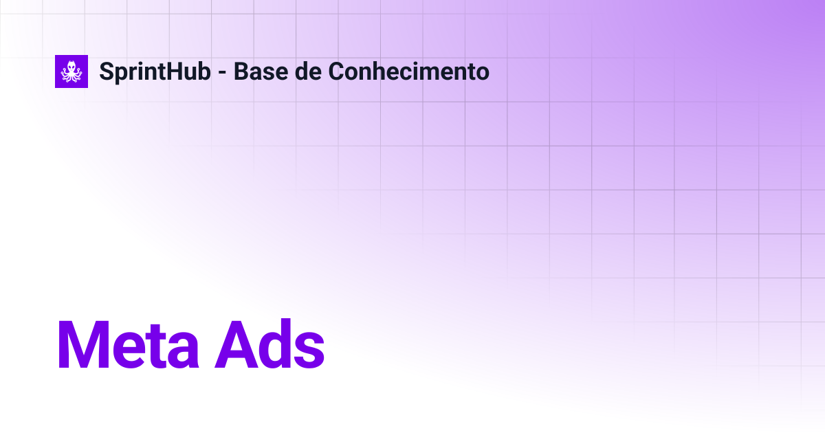 Meta Ads | SprintHub - Base de Conhecimento